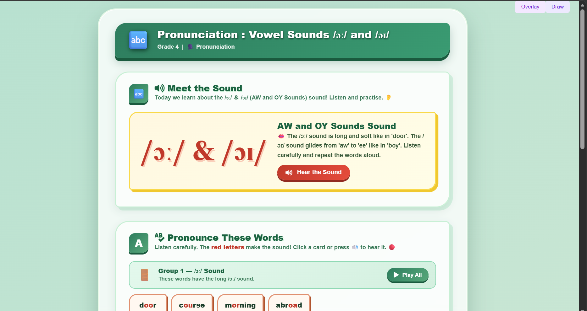 Pronunciation : vowel sounds /ɔː/ and /ɔɪ/