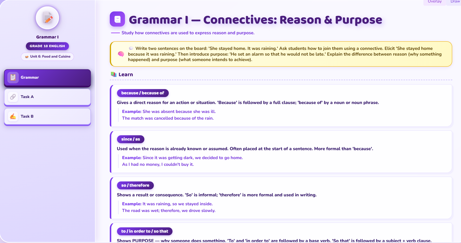 Grammar I : Connectives: Reason and purpose