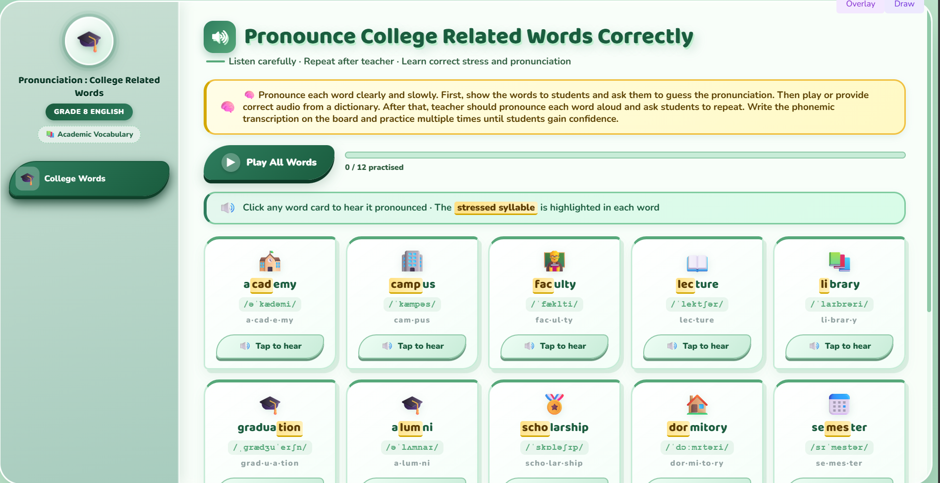 Pronunciation :  pronunciation of the college related words.