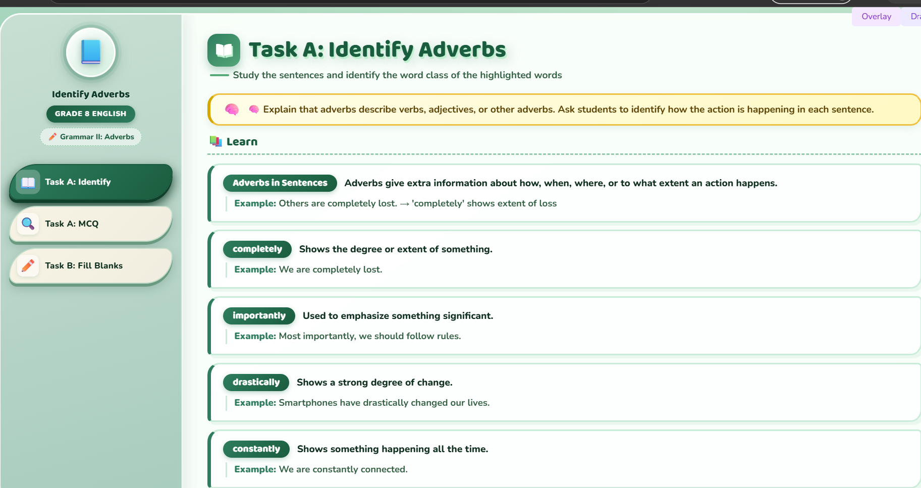 Grammar II : Identify adverbs.