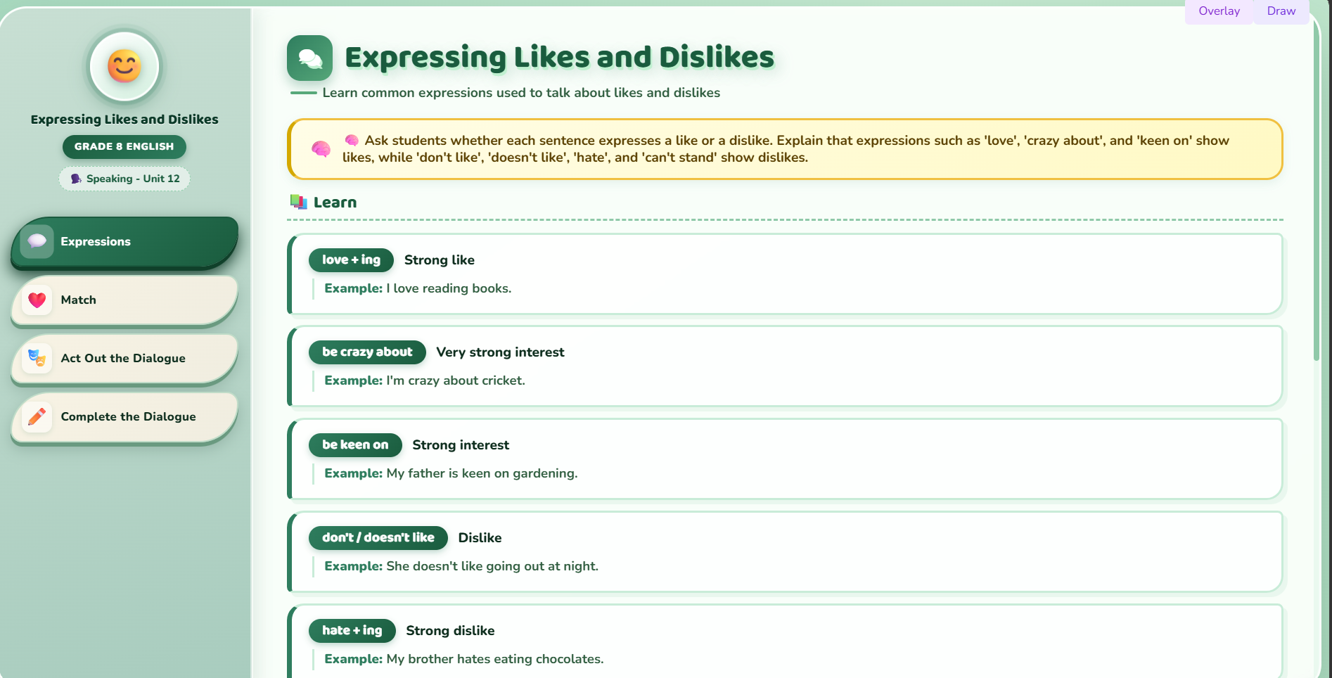 Speaking :  express likes or dislikes.