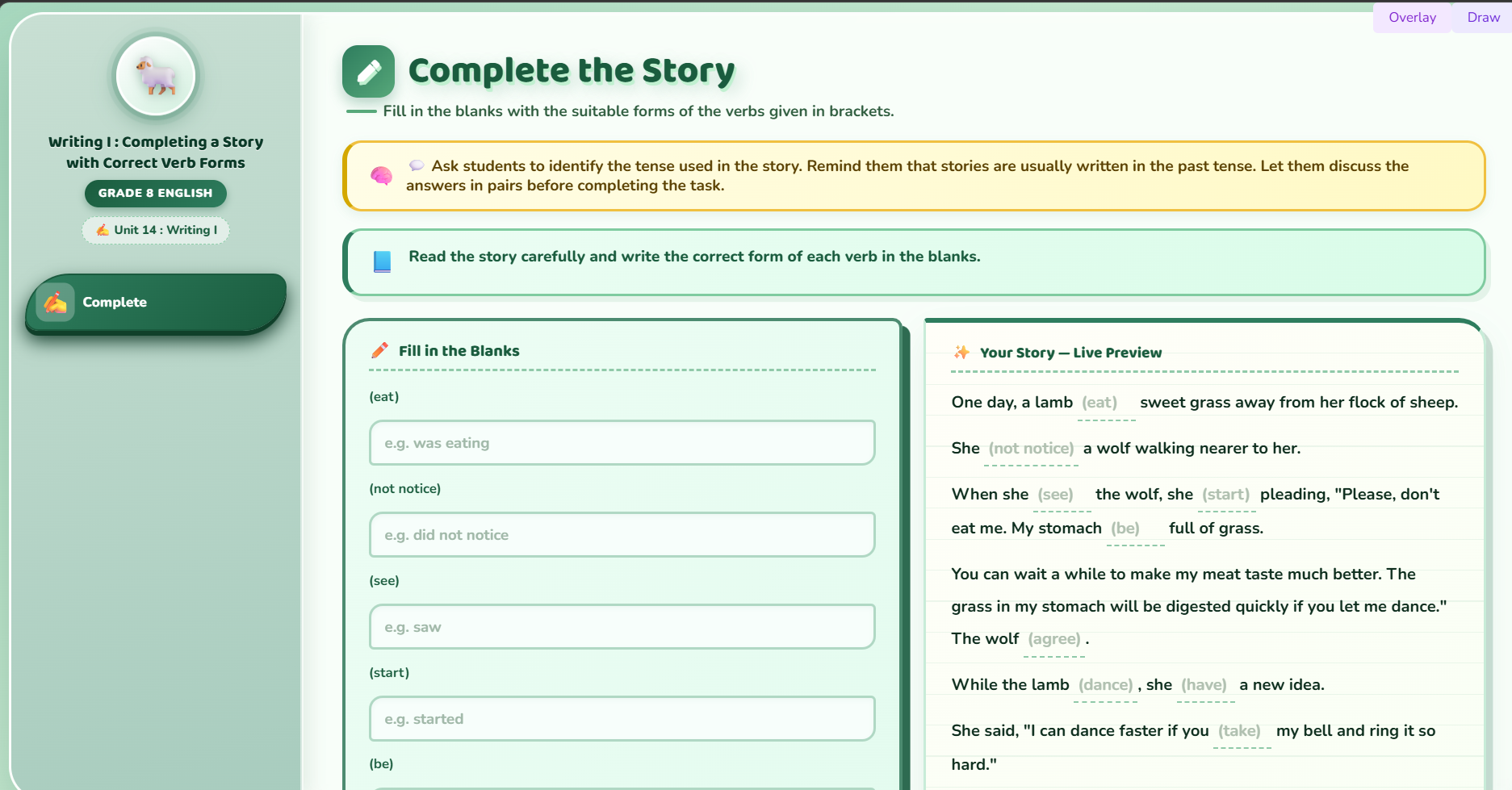Writing I : Complete the story
