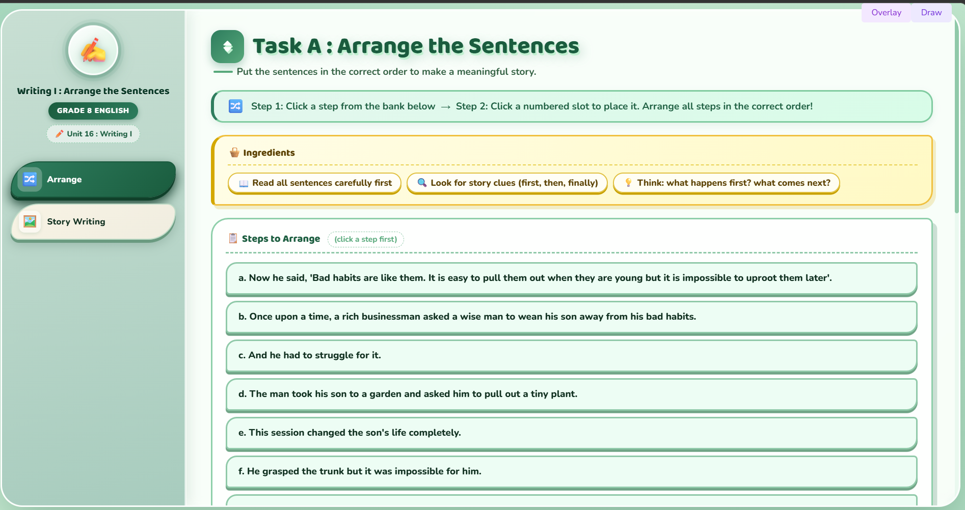 Writing I : Arrange the given sentences to make a story.